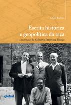 Livro - Escrita histórica e geopolítica da raça