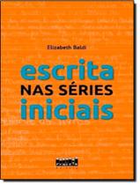 Livro - Escrita Nas Series Iniciais Livro - Escrita Nas Series Iniciais