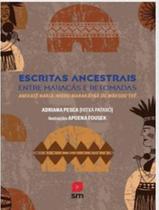 Livro - Escritas Ancestrais - Entre Maracas E Retomadas