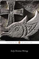 Livro Escritos Cristãos Primitivos: Os Pais Apostólicos - Penguin