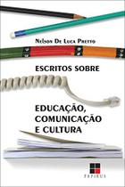 Livro - Escritos sobre educação, comunicação e cultura