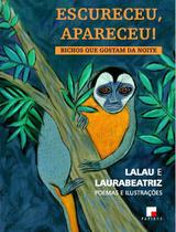 Livro - Escureceu, apareceu!