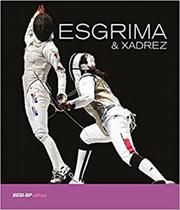 Livro Esgrima E Xadrez - Sesi-Sp