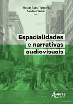 Livro - Espacialidades e narrativas audiovisuais Livro - Espacialidades e narrativas audiovisuais
