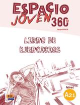 Livro - Espacio joven 360 a2.1 - libro de ejercicios Livro - Espacio joven 360 a2.1 - libro de ejercicios