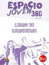 Livro - Espacio joven 360 b1.1 - libro de ejercicios