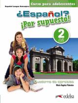 Livro - Espanol Por Supuesto 2 (A2) - Cuaderno De Ejercicios