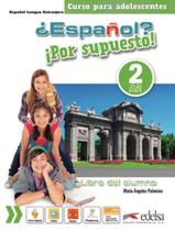Livro - Espanol Por Supuesto 2 (A2) - Libro Del Alumno