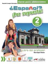 Livro - Espanol Por Supuesto 2 (A2) - Libro Del Profesor