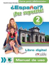 Livro - Espanol Por Supuesto 2 (A2) - Libro Digital Y Manual De Uso