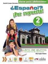 Livro - Espanol por supuesto 2 - pack brasil (libro del alumno + cuaderno de ejercicios + libro digital)