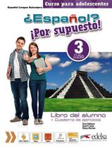 Livro - Espanol Por Supuesto 3 - Pack Brasil (Libro Del Alumno + Cuaderno De Ejercicios + Libro Digital) - EDELSA