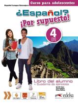 Livro - Espanol por supuesto 4 - pack brasil (libro del alumno + cuaderno de ejercicios + libro digital)