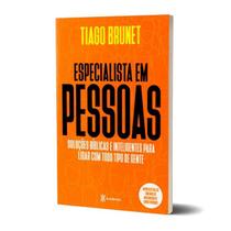 Livro Especialista Em Pessoas Tiago Brunet -
