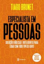 Livro Especialista em Pessoas Tiago Brunet Livro Especialista em Pessoas Tiago Brunet
