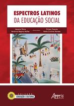 Livro - Espectros latinos da educação social Livro - Espectros latinos da educação social