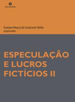 Livro - Especulação e lucros fictícios II