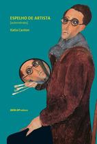 Livro Espelho de Artista Autorretrato - Katia Canton - Artes - SESI-SP Editora