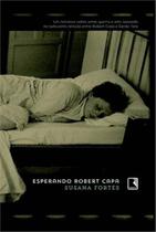 Livro - Esperando Robert Capa Livro - Esperando Robert Capa