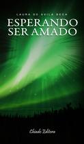 Livro - Esperando ser Amado Livro - Esperando ser Amado