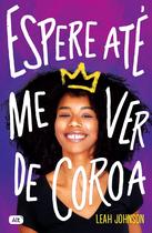 Livro - Espere até me ver de coroa