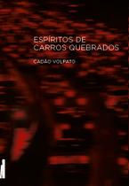 Livro - Espíritos de carros quebrados Livro - Espíritos de carros quebrados