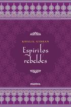 Livro - Espíritos Rebeldes - Khalil Gibran