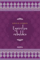 Livro - Espíritos Rebeldes - Khalil Gibran