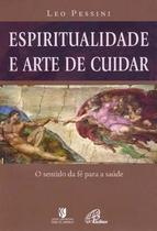 Livro - Espiritualidade e arte de cuidar