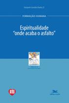 Livro - Espiritualidade - "Onde acaba o asfalto" Livro - Espiritualidade - "Onde acaba o asfalto"