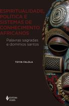 Livro - Espiritualidade, política e sistemas de conhecimento africanos
