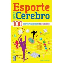 Livro Esporte Para o Cérebro 100 Desafios Para Estimular - ABRIL