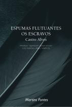Livro - Espumas flutuantes / os escravos Livro - Espumas flutuantes / os escravos