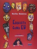 Livro - Esquisita Como Eu - PROJETO Livro - Esquisita Como Eu - PROJETO