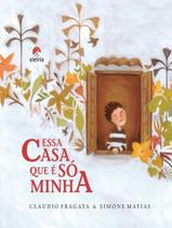 Livro - Essa Casa Que E So Minha - ALETRIA
