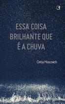 Livro - Essa coisa brilhante que é a chuva