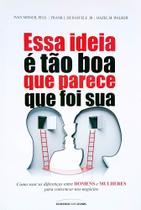Livro Essa Idéia é tão Boa que Parece que foi Sua