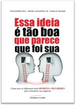Livro - Essa ideia é tão boa que parece que foi sua