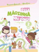 Livro - Essa mãozinha vai longe - Caligrafia - Educação infantil - 2