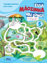 Livro - Essa Mãozinha vai longe: Caligrafia