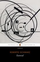 Livro - Essencial Roberto Schwarz