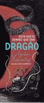 Livro - Esta noite, sonhei que era dragão