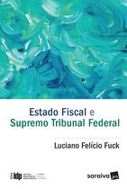 Livro - Estado fiscal e Supremo Tribunal Federal - 1ª edição de 2017