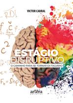 Livro - Estágio Disruptivo Livro - Estágio Disruptivo