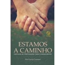 Livro Estamos A Caminho Livro Estamos A Caminho