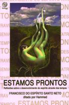 Livro - Estamos prontos - reflexões sobre o desenvolvimento do espírito através do tempo