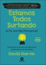 Livro - Estamos todos surtando (e por que não precisamos)