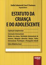 Livro - Estatuto da Criança e do Adolescente - ECA - Legislação Complementar - Convenções Internacionais