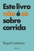 Livro - Este livro não é só sobre corrida Livro - Este livro não é só sobre corrida