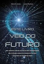 Livro - Este Livro Veio do Futuro